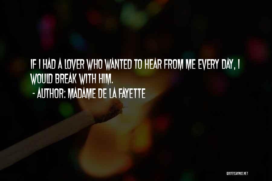 Lovers Day Quotes By Madame De La Fayette