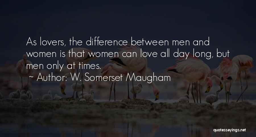 Lovers Day Quotes By W. Somerset Maugham