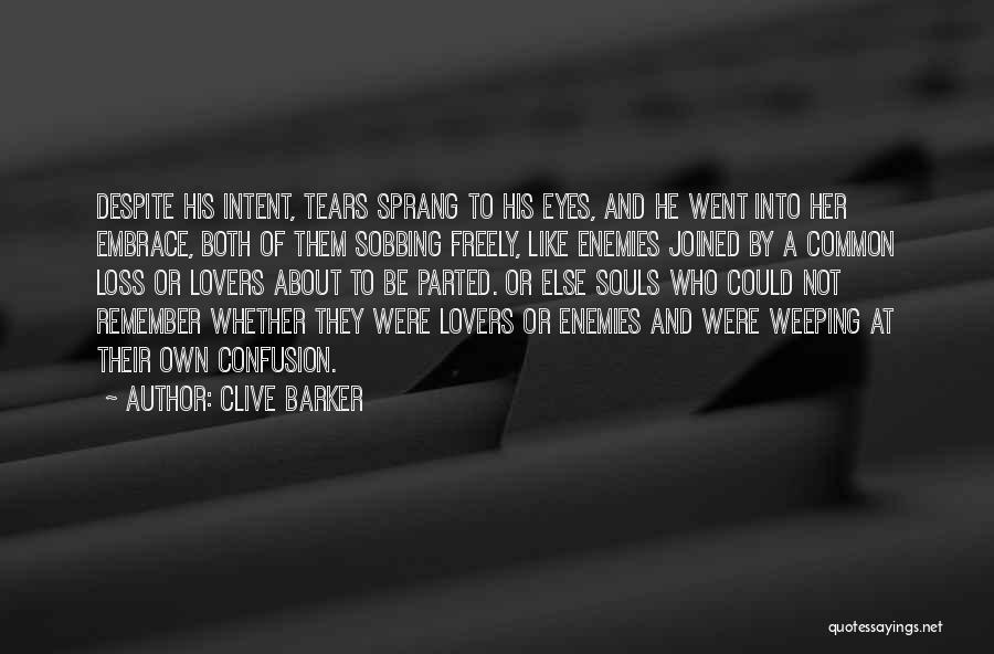 Lovers Embrace Quotes By Clive Barker