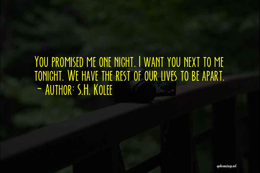 Lovers Far Apart Quotes By S.H. Kolee