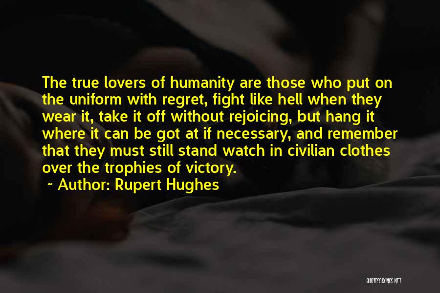 Lovers Fighting Quotes By Rupert Hughes