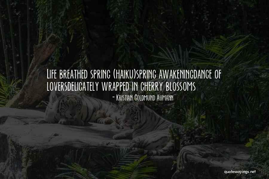 Lovers In The Awakening Quotes By Kristian Goldmund Aumann Lovers In The Awakening Quotes By Kristian Goldmund Aumann