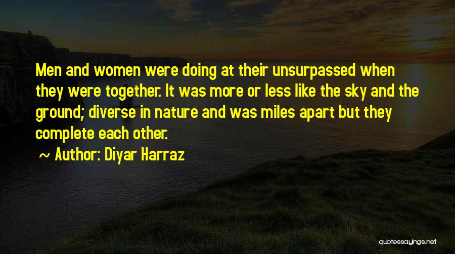 Lovers Miles Apart Quotes By Diyar Harraz