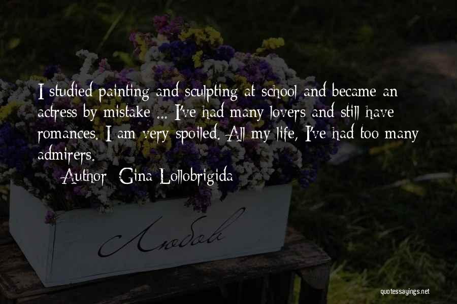 Lovers Mistake Quotes By Gina Lollobrigida