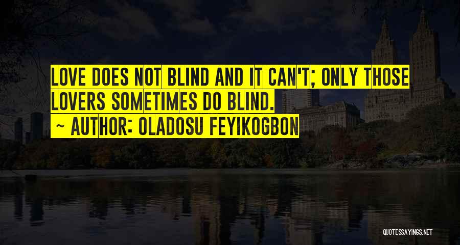 Lovers Only Quotes By Oladosu Feyikogbon