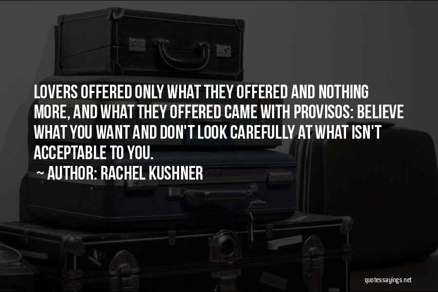 Lovers Only Quotes By Rachel Kushner