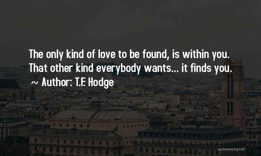 Lovers Only Quotes By T.F. Hodge