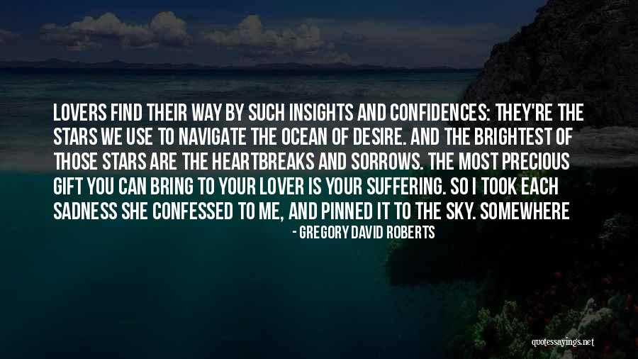 Lovers Sadness Quotes By Gregory David Roberts Lovers Sadness Quotes By Gregory David Roberts