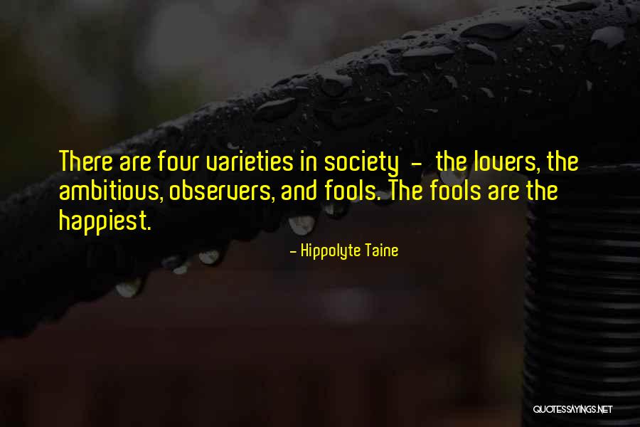 Lovers Society Quotes By Hippolyte Taine Lovers Society Quotes By Hippolyte Taine