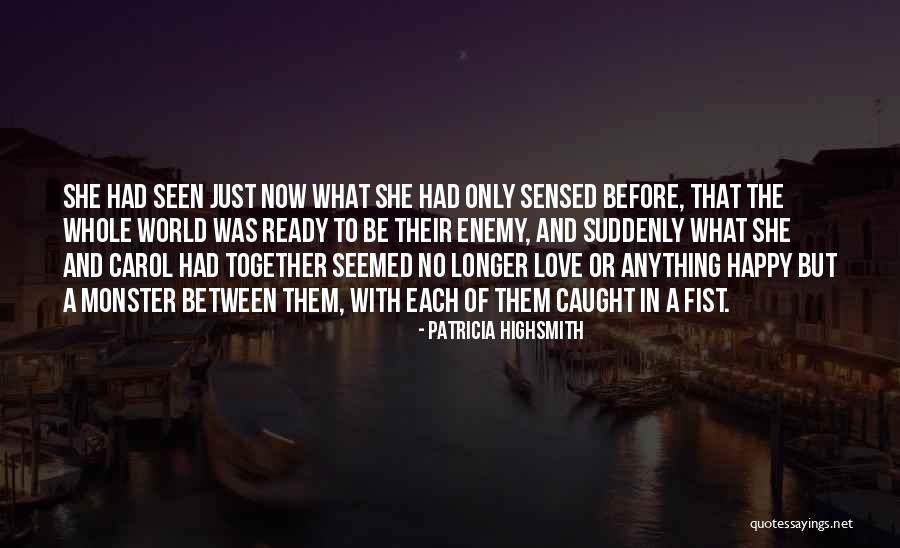 Lovers Society Quotes By Patricia Highsmith Lovers Society Quotes By Patricia Highsmith