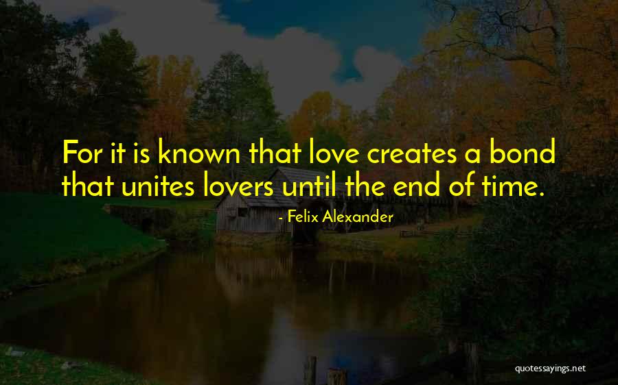 Lovers Till The End Quotes By Felix Alexander