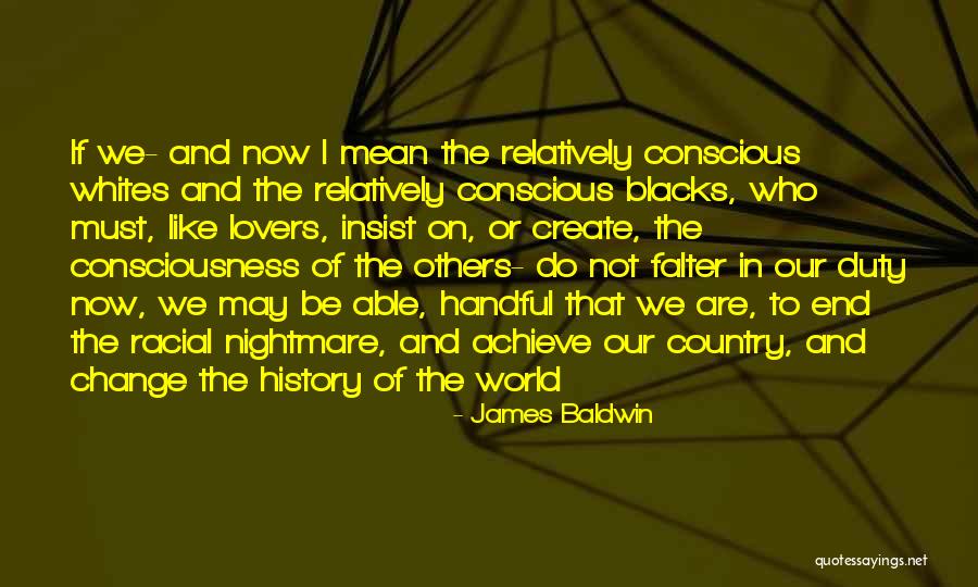 Lovers Till The End Quotes By James Baldwin Lovers Till The End Quotes By James Baldwin