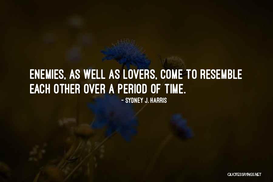 Lovers To Enemies Quotes By Sydney J. Harris Lovers To Enemies Quotes By Sydney J. Harris