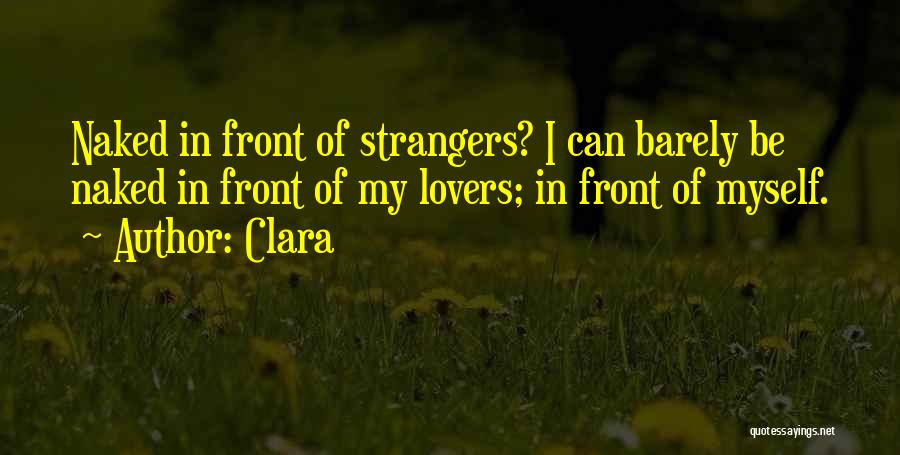 Lovers To Strangers Quotes By Clara