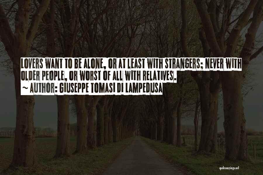 Lovers To Strangers Quotes By Giuseppe Tomasi Di Lampedusa