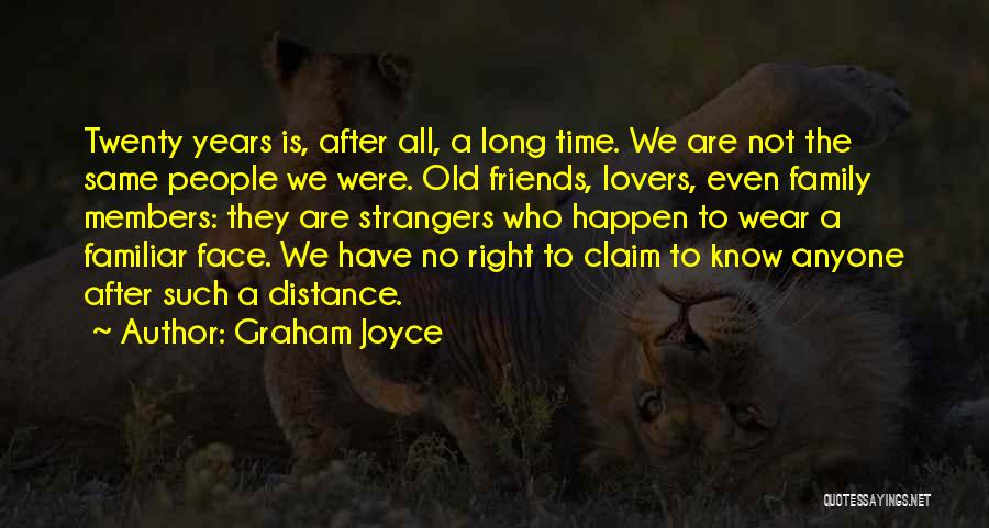 Lovers To Strangers Quotes By Graham Joyce