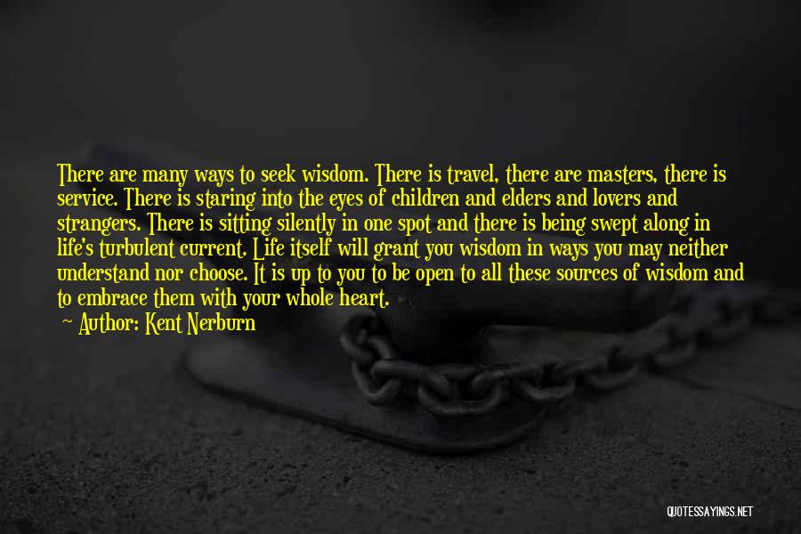 Lovers To Strangers Quotes By Kent Nerburn