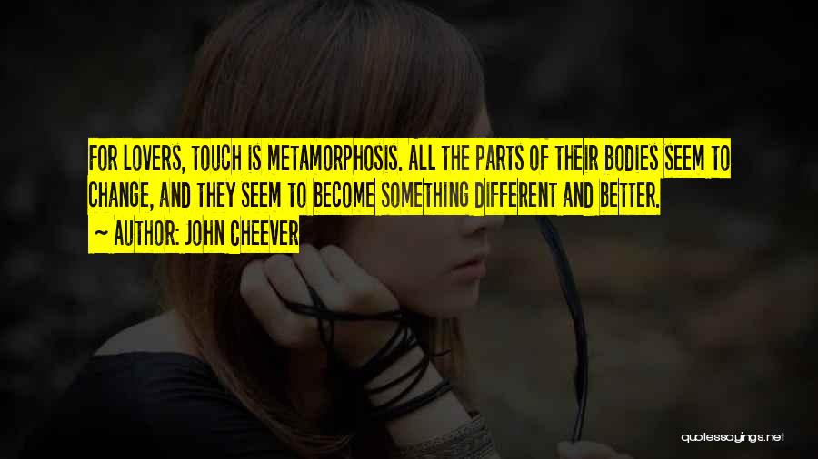 Lovers Touch Quotes By John Cheever