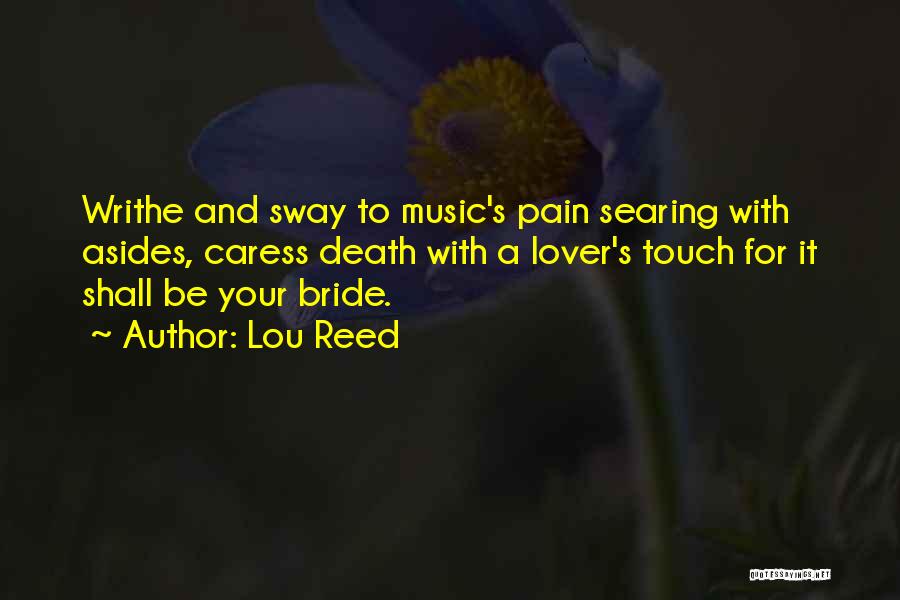 Lovers Touch Quotes By Lou Reed