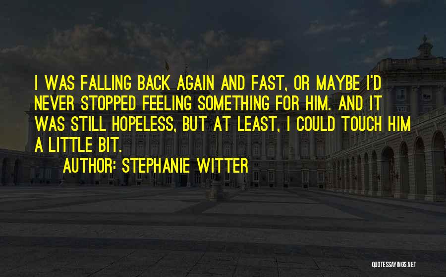 Lovers Touch Quotes By Stephanie Witter