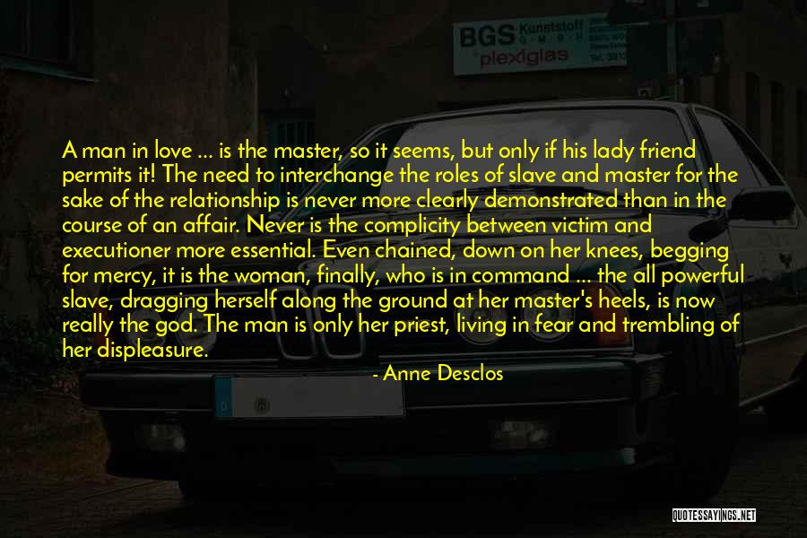Love's Executioner Quotes By Anne Desclos Love's Executioner Quotes By Anne Desclos
