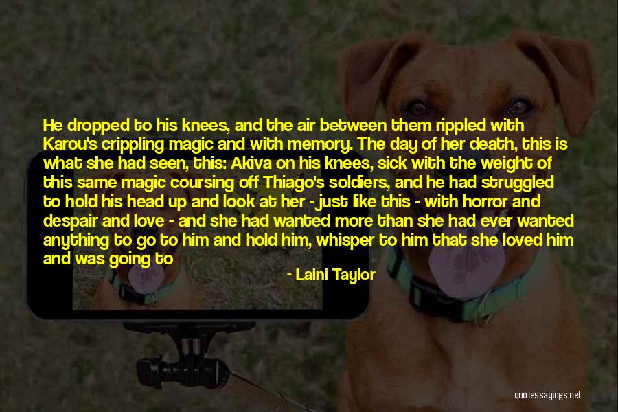 Love's Executioner Quotes By Laini Taylor Love's Executioner Quotes By Laini Taylor