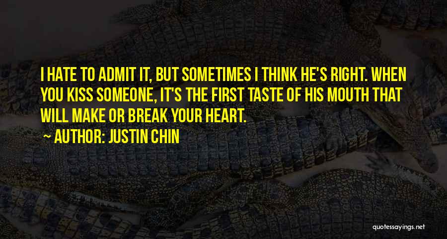 Love's First Kiss Quotes By Justin Chin