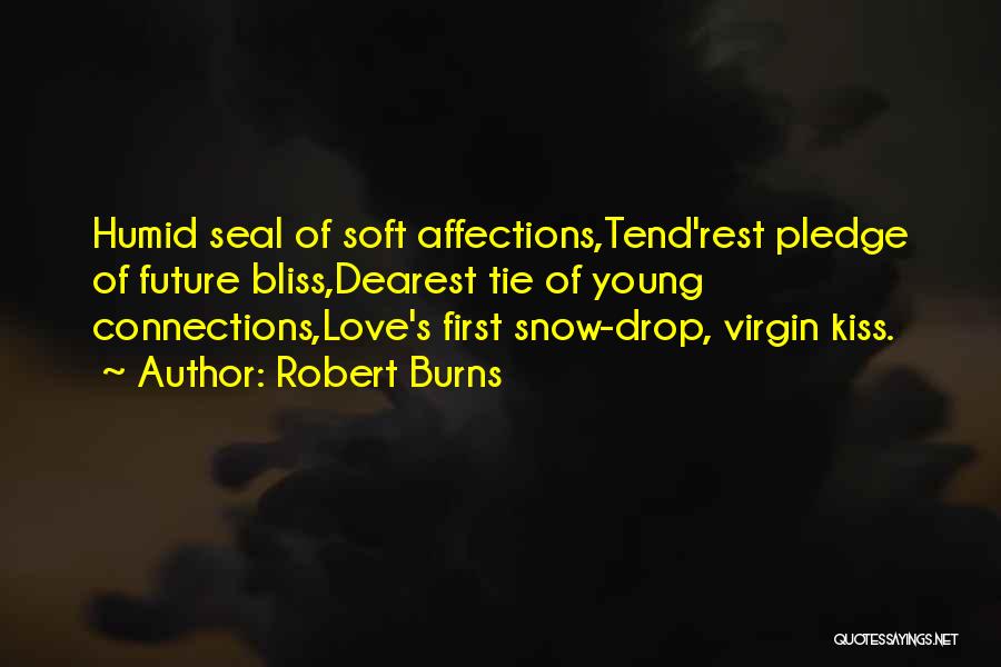 Love's First Kiss Quotes By Robert Burns