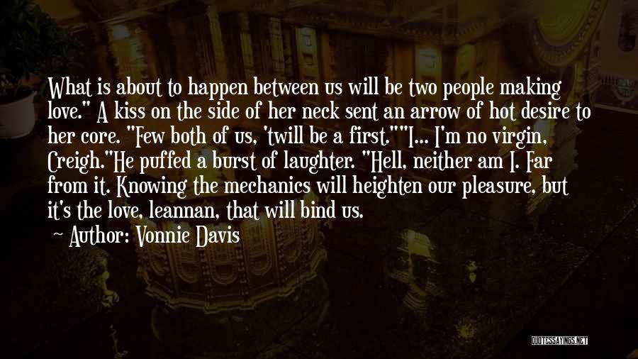 Love's First Kiss Quotes By Vonnie Davis