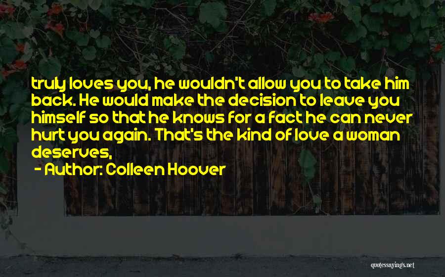 Loves Hurt Quotes By Colleen Hoover