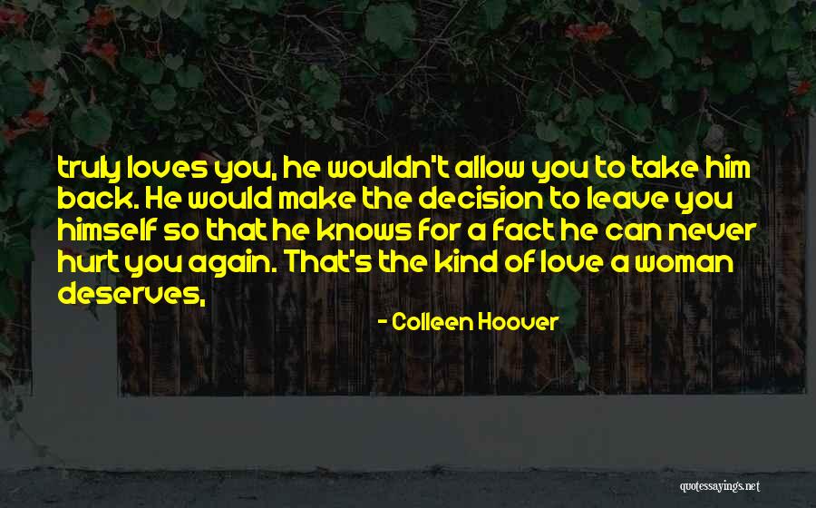 Loves Hurt Quotes By Colleen Hoover