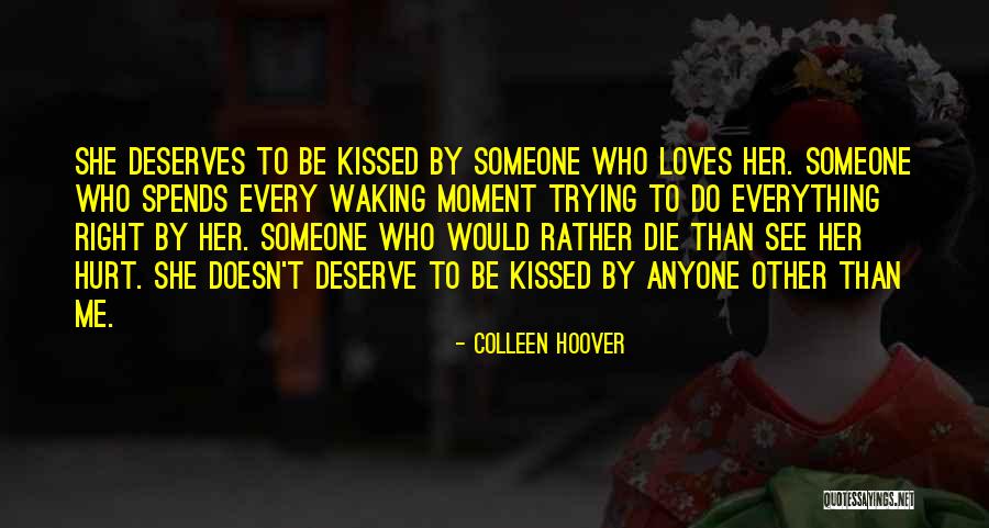 Loves Hurt Quotes By Colleen Hoover