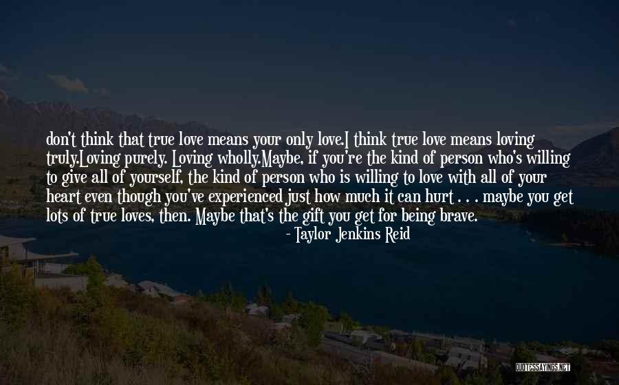 Loves Hurt Quotes By Taylor Jenkins Reid