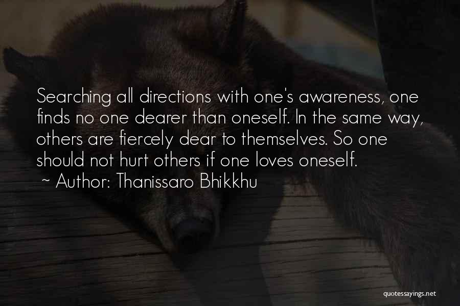 Loves Hurt Quotes By Thanissaro Bhikkhu