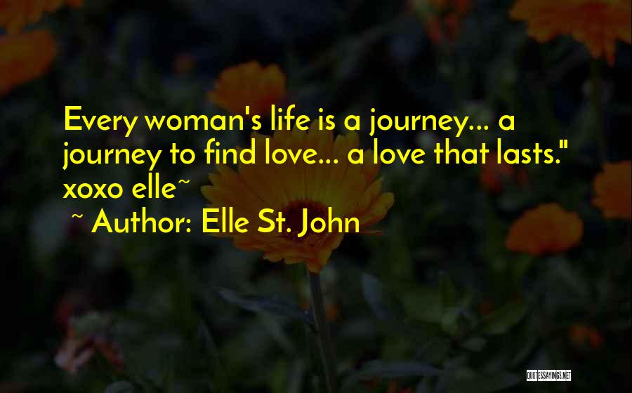 Love's Journey Quotes By Elle St. John