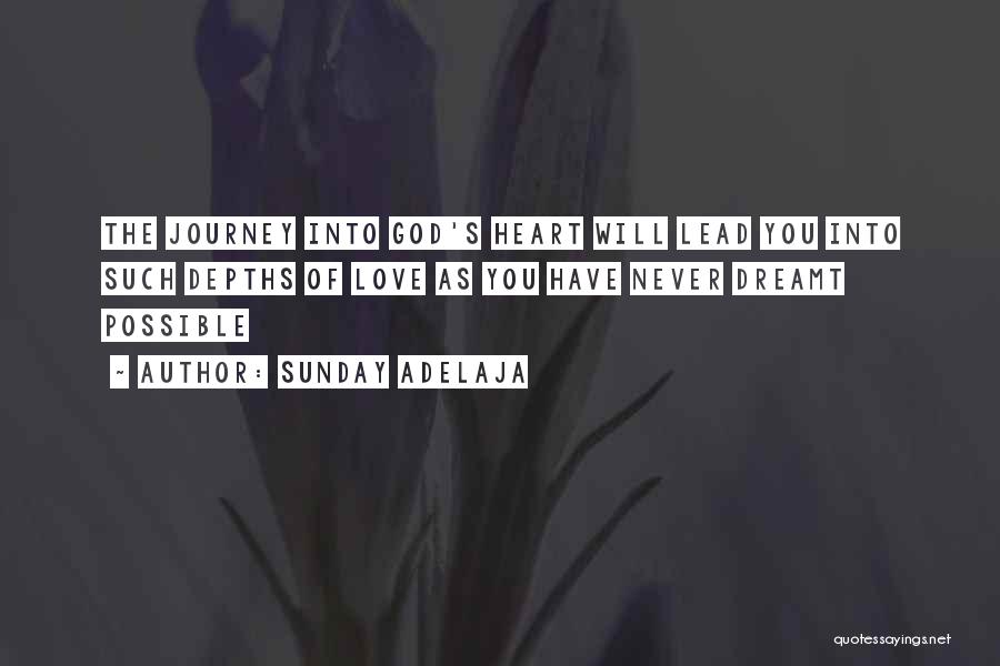 Love's Journey Quotes By Sunday Adelaja