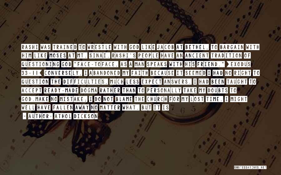 Loves Lost Quotes By Athol Dickson Loves Lost Quotes By Athol Dickson