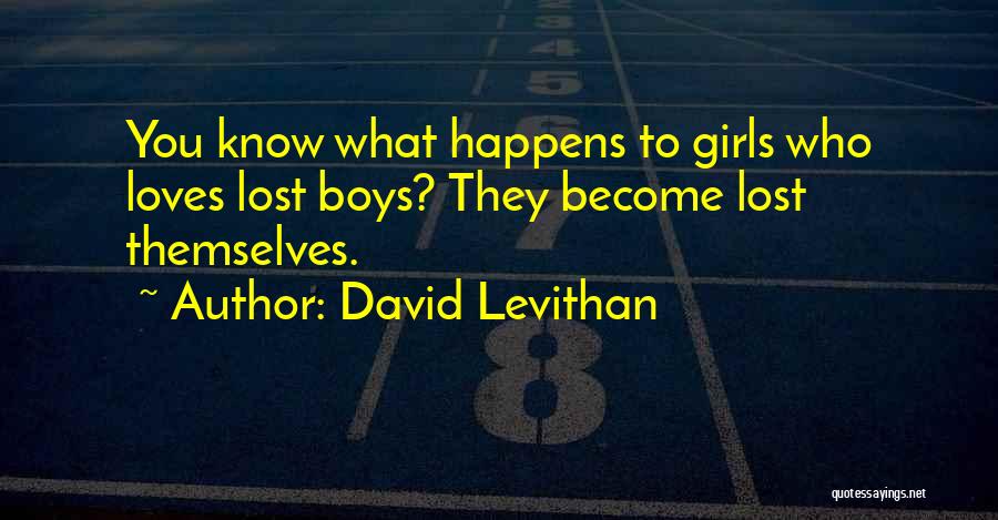Loves Lost Quotes By David Levithan