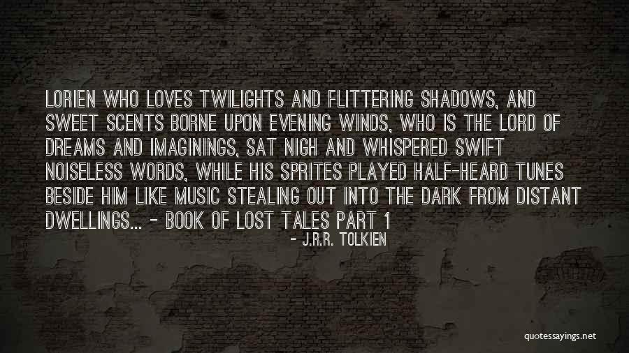 Loves Lost Quotes By J.R.R. Tolkien