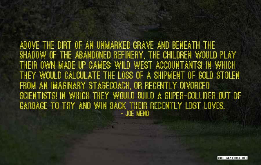 Loves Lost Quotes By Joe Meno Loves Lost Quotes By Joe Meno
