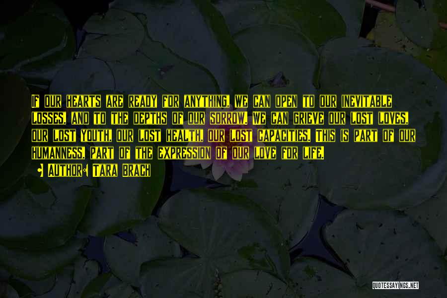 Loves Lost Quotes By Tara Brach Loves Lost Quotes By Tara Brach