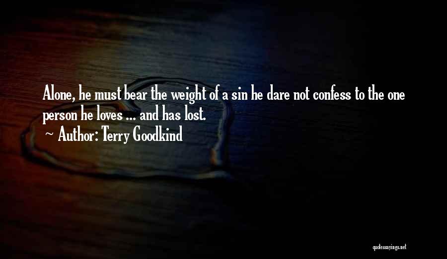 Loves Lost Quotes By Terry Goodkind Loves Lost Quotes By Terry Goodkind