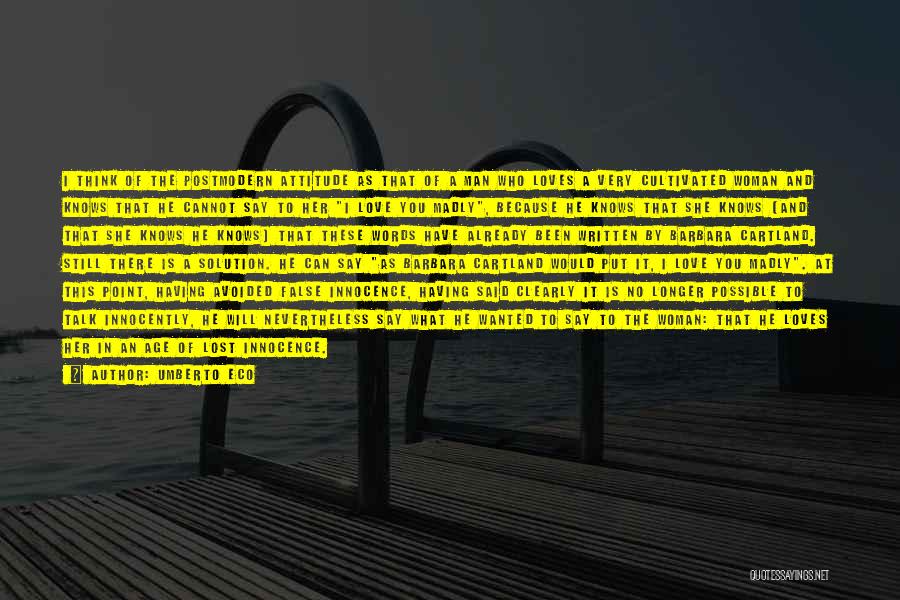 Loves Lost Quotes By Umberto Eco Loves Lost Quotes By Umberto Eco