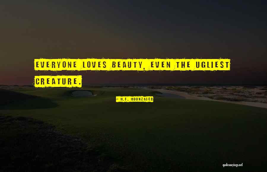 Loves Love Quotes By M.F. Moonzajer Loves Love Quotes By M.F. Moonzajer