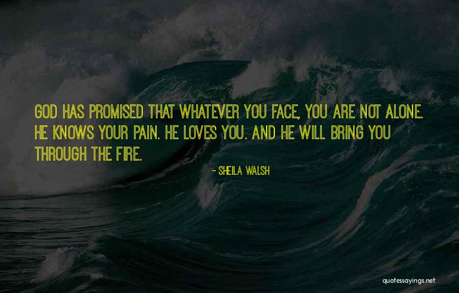 Loves Pain Quotes By Sheila Walsh Loves Pain Quotes By Sheila Walsh