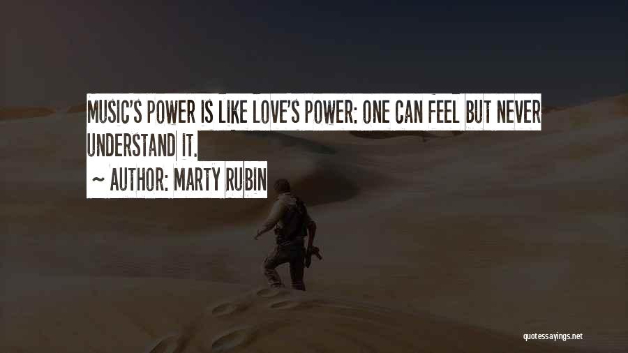 Love's Power Quotes By Marty Rubin