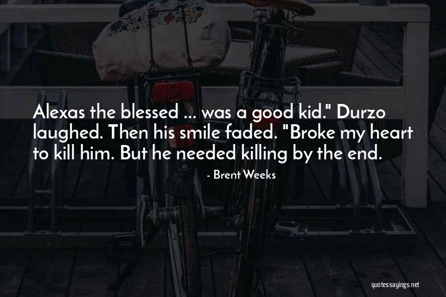 Loveshowsrecoveryhome Quotes By Brent Weeks Loveshowsrecoveryhome Quotes By Brent Weeks