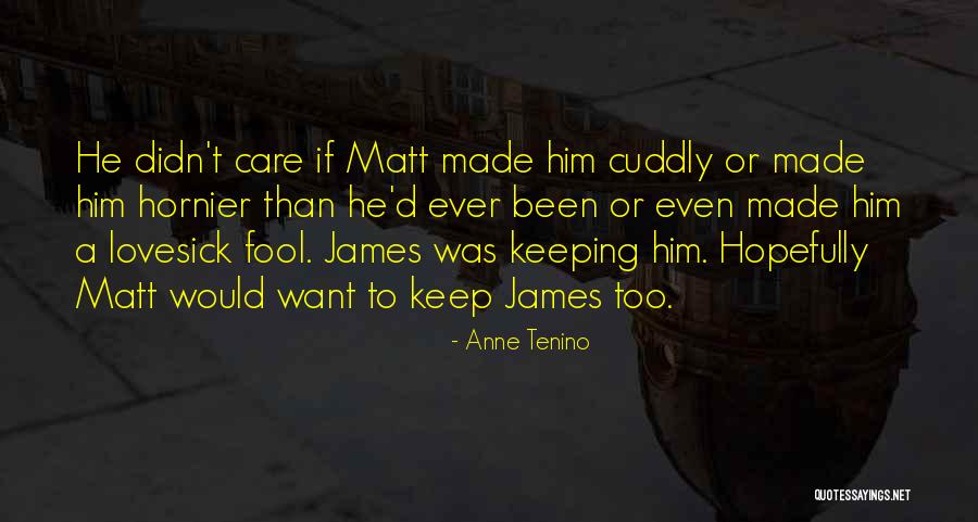 Lovesick Fool Quotes By Anne Tenino