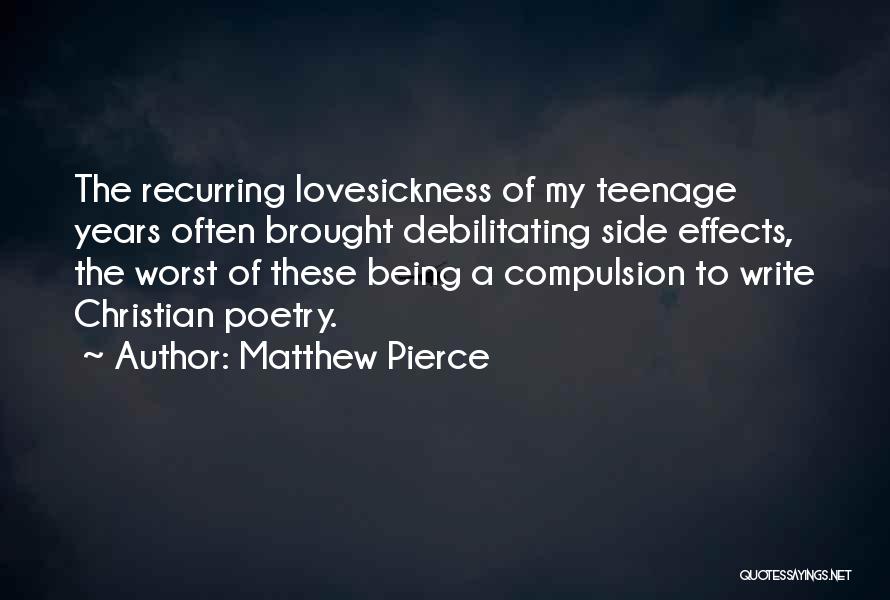 Lovesickness Quotes By Matthew Pierce