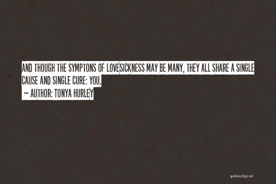 Lovesickness Quotes By Tonya Hurley